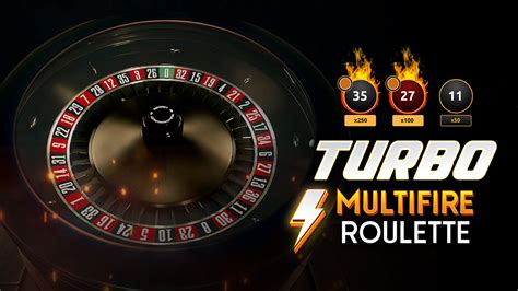 Turbo Multifire Roulette Blaze